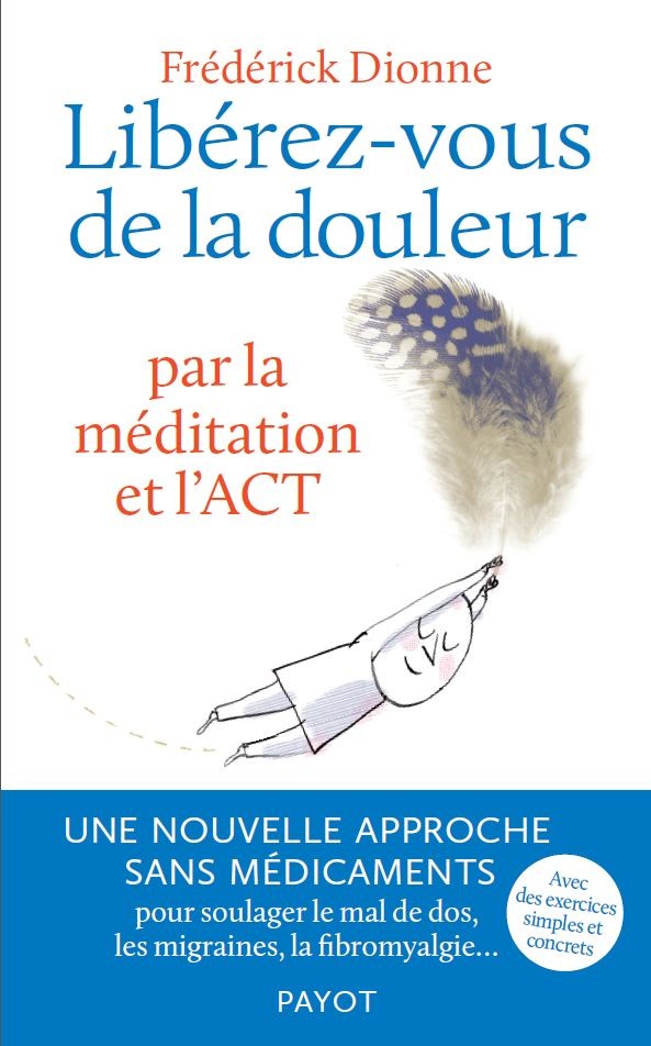 Livre méditation gestion douleur F. Dionne